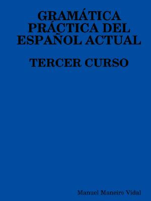 Libro Gramatica Practica Del Espanol Actual. Tercer Curso...