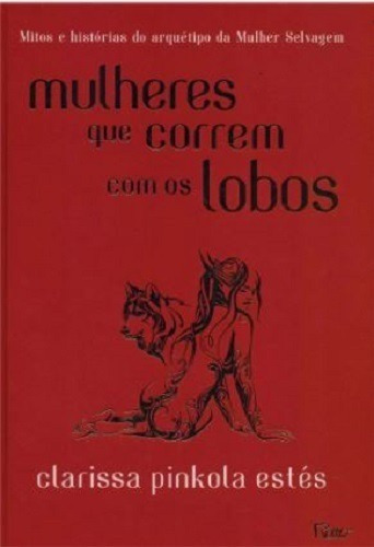 Imagem 1 de 2 de Mulheres Que Correm Com Os Lobos
