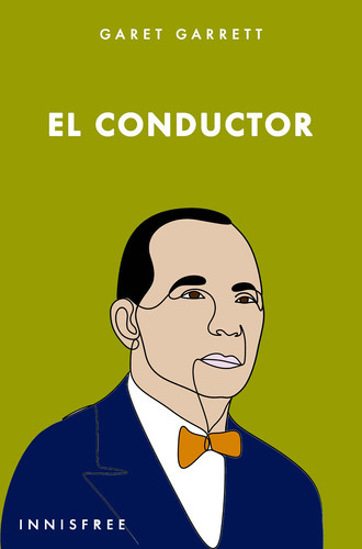 El Conductor, De Garet Garrett. Editorial Innisfree, Tapa Blanda En Español, 2022