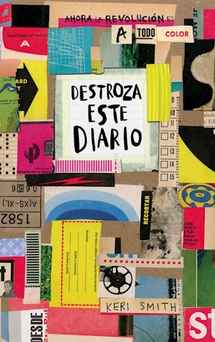 Destroza Este Diario ( A Todo Color ) - Keri Smith