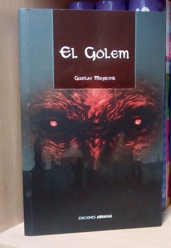 Golem, El, De Gustavo Meyrink. Editorial Ediciones Abraxas En Español
