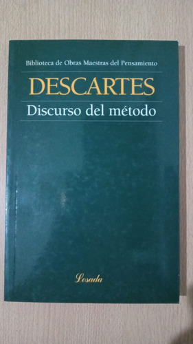 Discurso Del Método - Descartes - Ed. Losada
