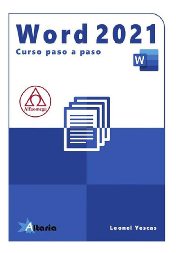 Libro - Libro Word 2021. Curso Práctico Paso A Paso, De Leo