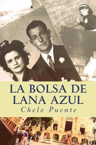 La Bolsa De Lana Azul, De Chelo Puente. Editorial Createspace Independent Publishing Platform, Tapa Blanda En Español