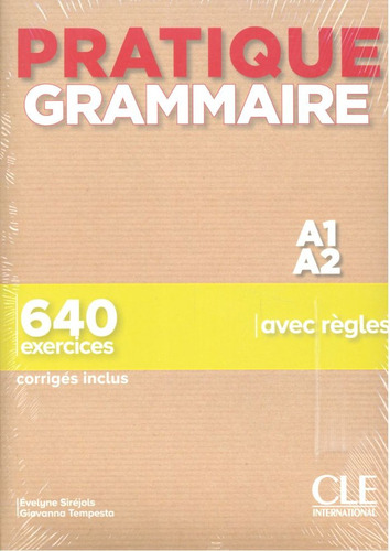 Pratique Grammaire A1-a2 - Livre + Corriges (libro Original)
