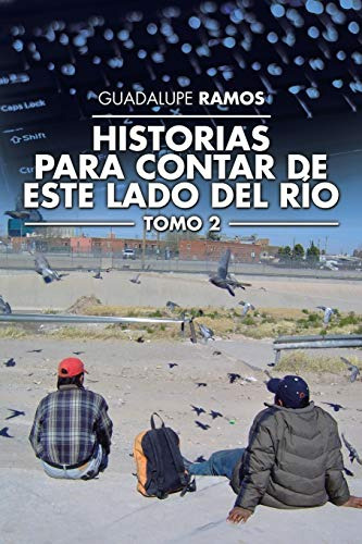 Historias Para Contar De Este Lado Del Rio: Tomo 2 (spanish