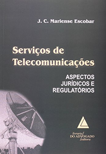 Libro Serviços De Telecomunicações Aspectos Jurídicos E Regu