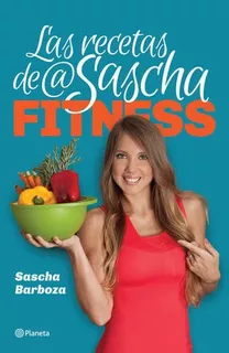Recetas De Sascha Fitness