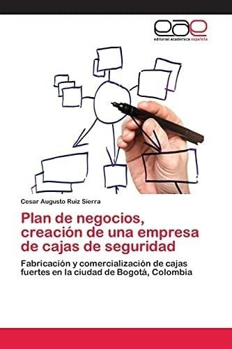 Libro: Plan De Negocios, Creación De Una Empresa De Cajas D