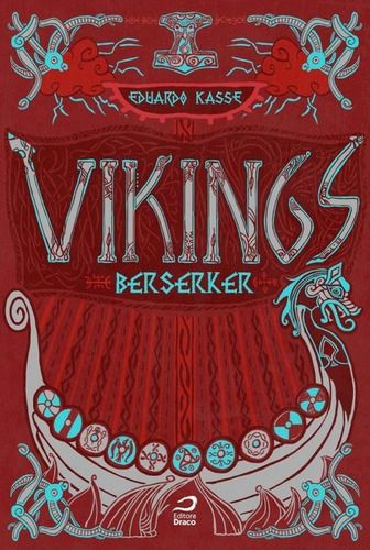 Vikings Berserker - Draco, De Eduardo Kasse. Editora Erick Santos Cardoso Editora - Draco, Capa Mole, Edição 1 Em Português
