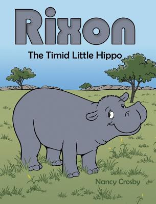 Libro Rixon: The Timid Little Hippo - Crosby, Nancy