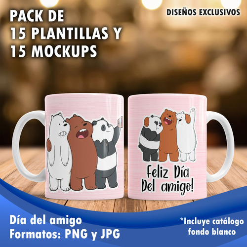 Dia Del Amigo 15 Diseños Plantillas + 15 Mockups Tazas