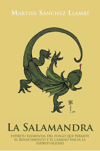 Libro: La Salamandra: Espíritu Elemental Del Fuego Que Permi
