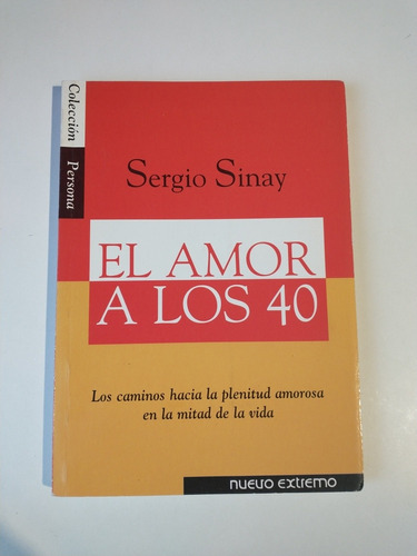 El Amor A Los 40 Sergio Sinay