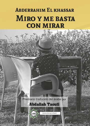Miro Y Me Basta Con Mirar, De El Khassar, Abderrahim. Editorial Diwan Mayrit, Tapa Blanda En Español