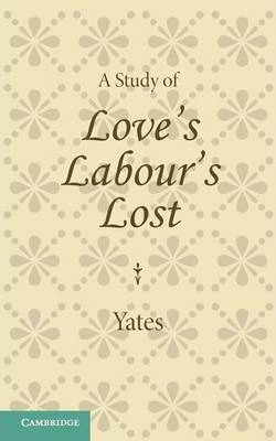 Libro A Study Of Love's Labour's Lost -                 ...