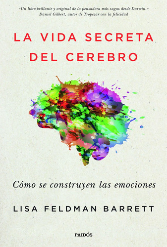 Libro: La Vida Secreta Del Cerebro. Feldman Barrett, Lisa. P