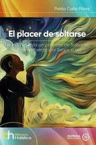 El Placer De Soltarse - Caño Pérez, Pablo  - *