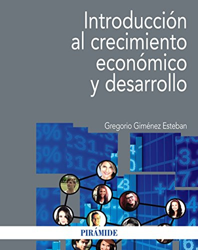 Introduccion Al Crecimiento Economico Y Desarrollo -economia