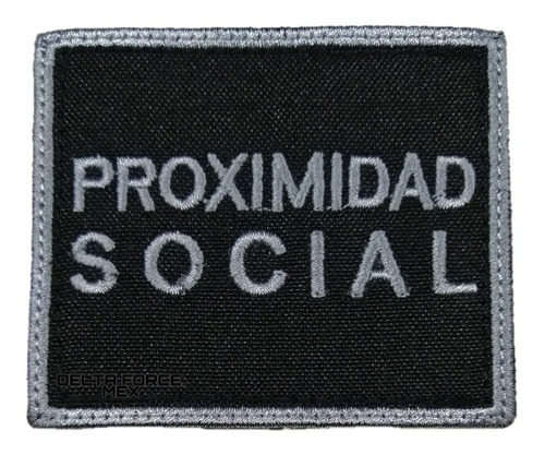 Parche Bordado Proximidad Social Con Velcro