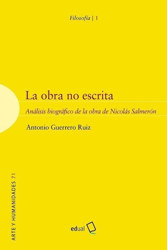 La Obra No Escrita, De Guerrero Ruiz, Antonio. Editorial Universidad De Almeria, Tapa Blanda En Español