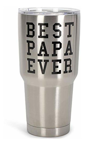 Best Papa Ever - Taza De Viaje (acero Inoxidable, Con Tapa)