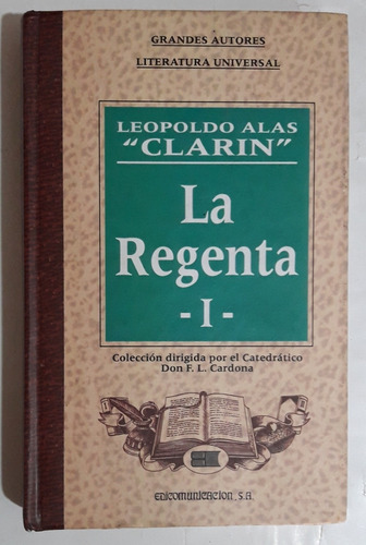 Leopoldo Alas La Regenta Clarin Tomo 1 Tapa Dura 