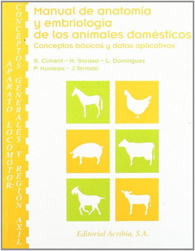 Manual De Anatomia Y Embriologia De Los Animales Domésticos