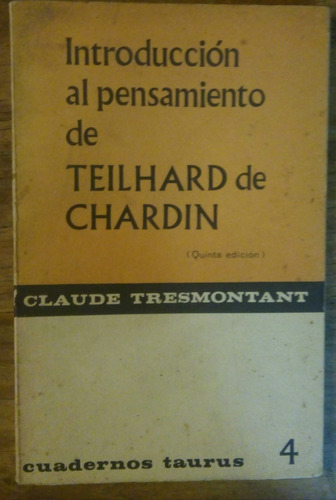 Introduccion Al Pensamiento De Teilhard De Chardin - Tresmon