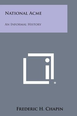 Libro National Acme: An Informal History - Chapin, Freder...