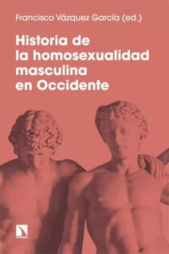 Libro Historia De La Homosexualidad Masculina En Occidente