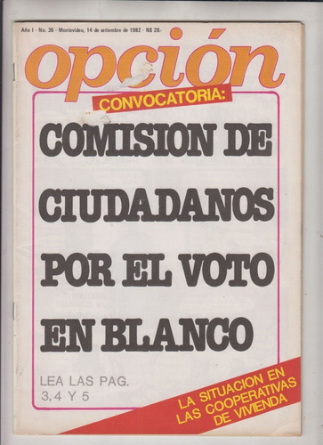 1982 Uruguay Comision Voto En Blanco Revista Opcion Nº 36 