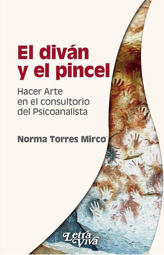 Divan Y El Pincel, El, de Torres Mirco, Norma. Editorial LETRA VIVA en español