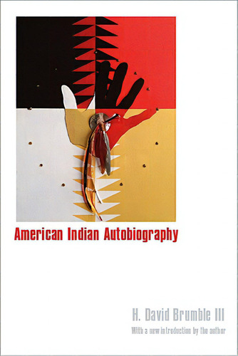 American Indian Autobiography, De Brumble, H. David, Iii. Editorial Univ Of Nebraska Pr, Tapa Blanda En Inglés