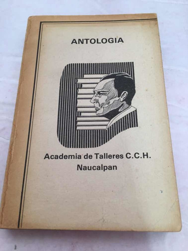 Academia De Talleres Cch Naucalpan Antología