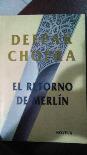 El Retorno De Merlín, Deepak Chopra, Libro Físico 