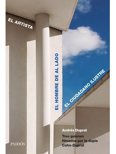 Libro Artista / El Hombre De Al Lado / El Ciudadano Ilustre