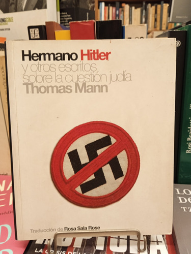 Hermano Hitler Y Otros Escritos Sobre La Cuestión Judía