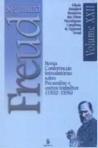 Novas Conferencias Introdutorias Sobre Pisicanalise - Vol Xxii, De Freud, Sigmund. Editora Imago, Capa Mole, Edição 1ª Edição Em Português, 2006