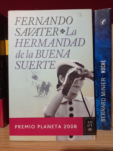 Hermandad De La Buena Suerte, La. Savater, Fernando.