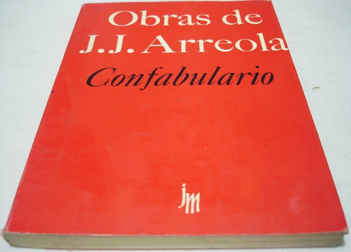 Confabulario. Juan José Arreola. Libro 