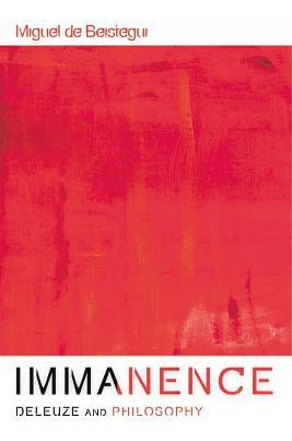 Libro Immanence - Deleuze And Philosophy - De Beistegui