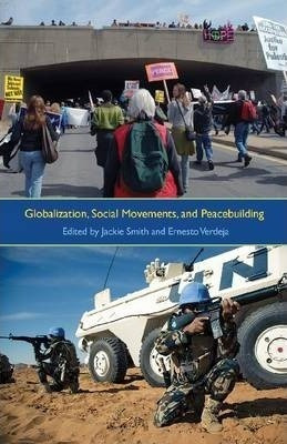 Imagen 1 de 4 de Globalization, Social Movements And Peacebuilding - Ernes...