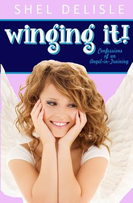 Libro Winging It!: Confessions Of An Angel In Training - ...