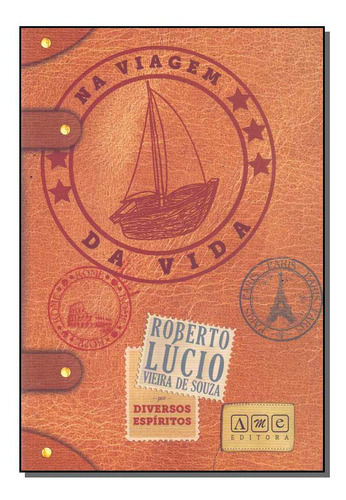 Libro Na Viagem Da Vida De Souza Roberto Lucio Vieira De Am