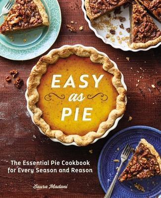 Libro Easy As Pie : The Essential Pie Cookbook For Every ...