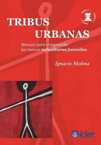 Tribus Urbanas - Ignacio Molina