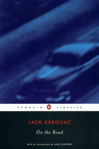 On The Road, De Jack Kerouac. Editorial Penguin Classics, Tapa Blanda, Edición 1 En Inglés