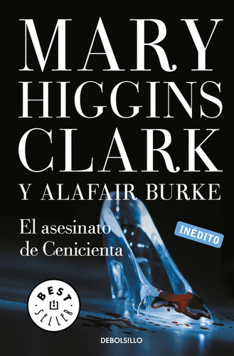 El Asesinato De Cenicienta (bajo Sospecha 2), De Higgins Clark, Mary. Editorial Debolsillo, Tapa Blanda En Español