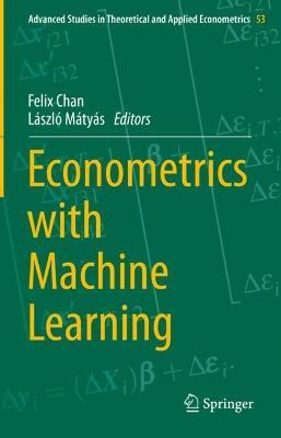 Libro Econometrics With Machine Learning - Felix Chan